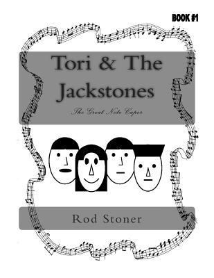 Tori & The Jackstones: The Great Note Caper 150010874X Book Cover