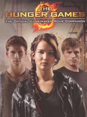 The Hunger Games: The Official Illustrated Movi... 0606237046 Book Cover