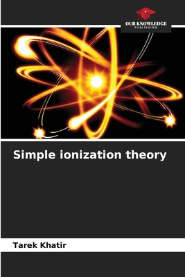 Simple ionization theory 6209510485 Book Cover