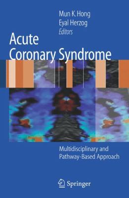 Acute Coronary Syndrome: Multidisciplinary and ... 1846288681 Book Cover