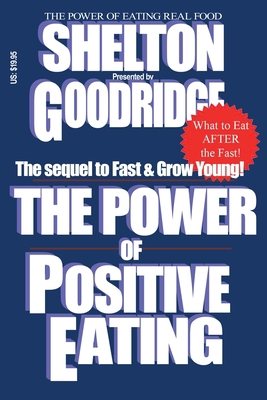 The Power of Positive Eating...After the Fast 1537262998 Book Cover