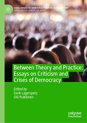 Between Theory and Practice: Essays on Criticis... 3031413962 Book Cover