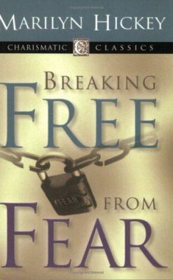 Breaking Free from Fear 1577945166 Book Cover