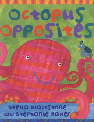 Octopus Opposites 1846863287 Book Cover