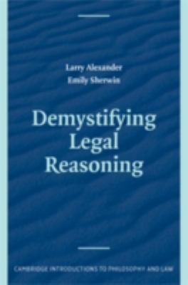 Demystifying Legal Reasoning 0521878985 Book Cover