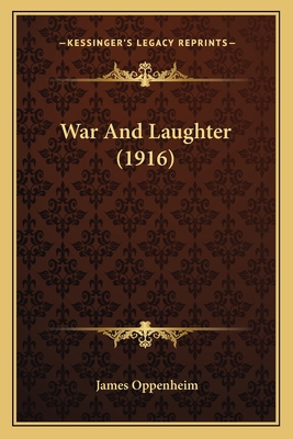 War And Laughter (1916) 1163940321 Book Cover
