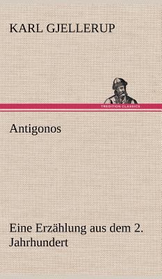 Antigonos [German] 3847249703 Book Cover