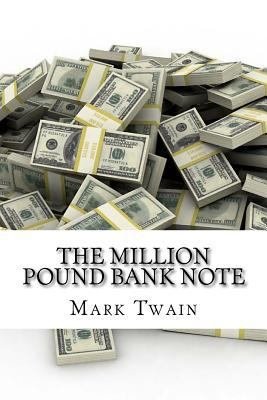 The million pound bank note (English Edition) 1542372410 Book Cover