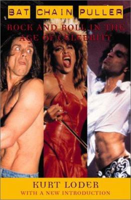 Bat Chain Puller: Rock and Roll in the Age of C... 0815412258 Book Cover