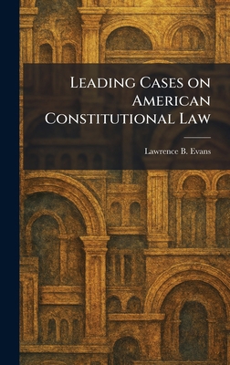Leading Cases on American Constitutional Law 1025784049 Book Cover