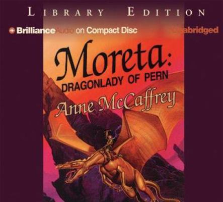 Moreta: Dragonlady of Pern 1597370223 Book Cover