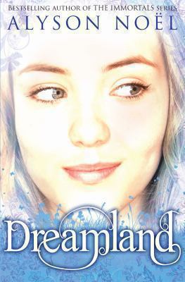 Dreamland: A Riley Bloom Novel (Riley Bloom) 1447200462 Book Cover
