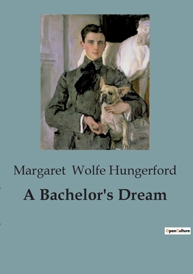 A Bachelor's Dream B0CBWD5D78 Book Cover