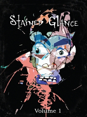 Stained Glance Volume 1 1735283517 Book Cover