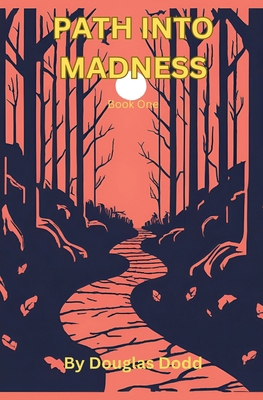 Path Into Madness B0CX4K54WF Book Cover