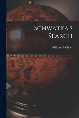 Schwatka's Search 101631065X Book Cover