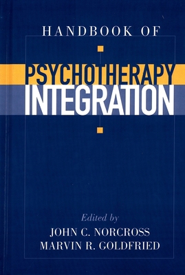 Handbook of Psychotherapy Integration 019516704X Book Cover