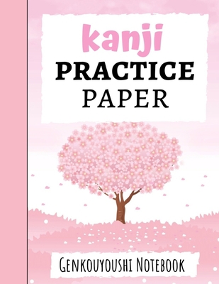 Kanji Practice Paper: Japanese Writing Notebook... 1089744110 Book Cover