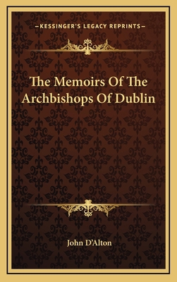 The Memoirs of the Archbishops of Dublin 1163499846 Book Cover