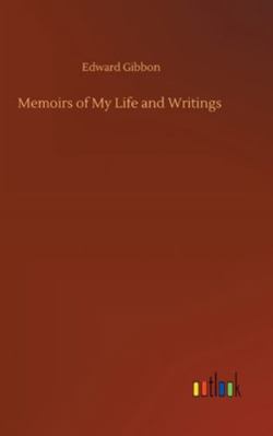 Memoirs of My Life and Writings 3752356243 Book Cover