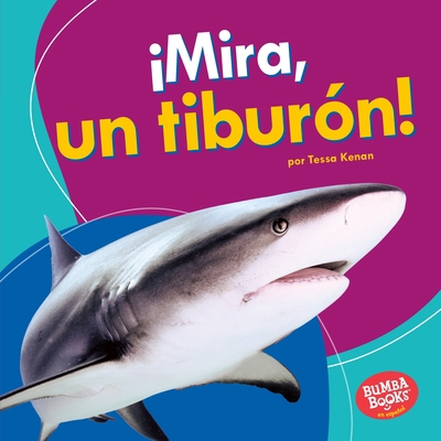 ¡Mira, Un Tiburón! (Look, a Shark!) [Spanish] 151242868X Book Cover