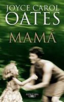 Mama / Missing Mom (Spanish Edition) [Spanish] 6071102766 Book Cover