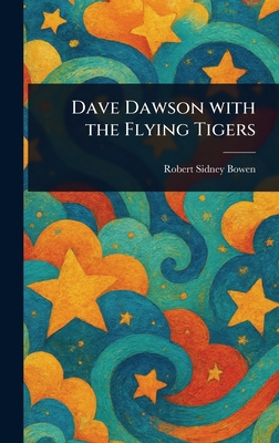 Dave Dawson With the Flying Tigers 1023193221 Book Cover