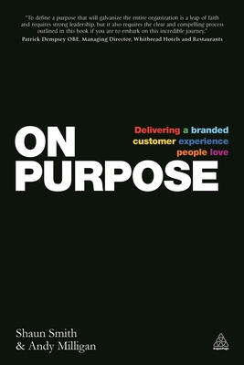 On Purpose: Delivering a Branded Customer Exper... B01BNHNVWC Book Cover