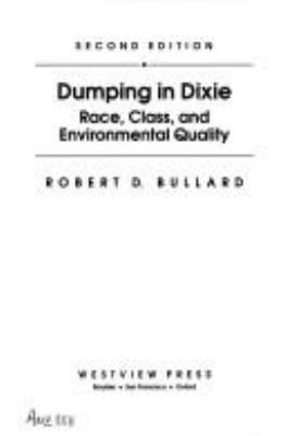 Dumping in Dixie: Race, Class, and Environmenta... 0813319633 Book Cover