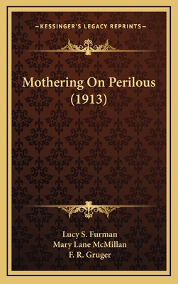 Mothering on Perilous (1913) 1165030594 Book Cover