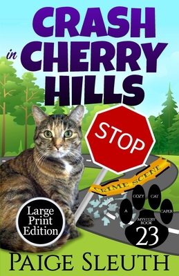 Crash in Cherry Hills [Large Print] 1729233627 Book Cover