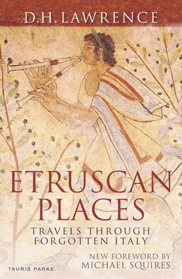 Etruscan Places: Travels Through Forgotten Italy 1838600221 Book Cover