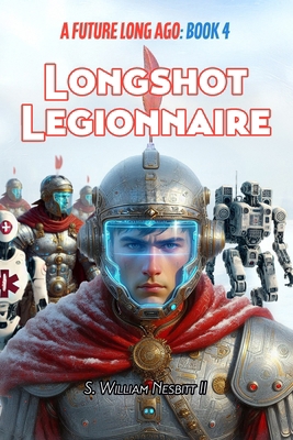 Longshot Legionnaire B0DPC49226 Book Cover