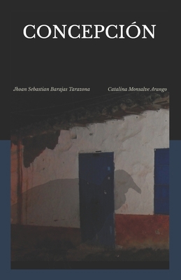 Concepción [Spanish] B08LNJLHHY Book Cover