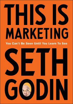 This is Marketing: You Can't Be Seen Until You ... 0241370140 Book Cover