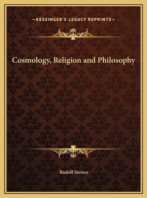 Cosmology, Religion and Philosophy 1169688098 Book Cover