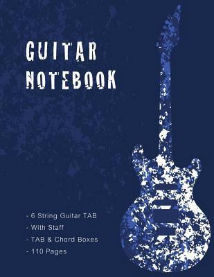 Paperback Guitar Notebook: Blue Cover, Music Paper, Blank Manuscript Pages, 6 String Guitar TAB, With Staff, TAB and Chord Boxes, 8.5 x 11 inch 1 Book