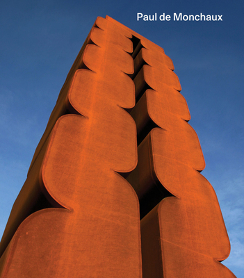 Paul de Monchaux: A Monograph 1909932493 Book Cover