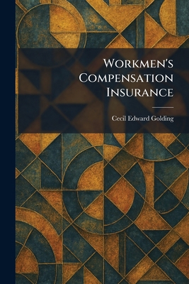 Workmen's Compensation Insurance 1026094631 Book Cover
