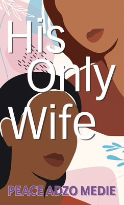 His Only Wife [Large Print] 1432886525 Book Cover