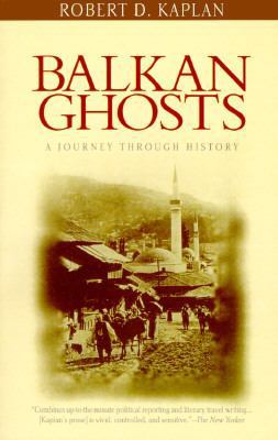 Balkan Ghosts: A Journey Through History 0679749810 Book Cover