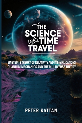 The Science of Time Travel: Einstein's theory o... B0DRZ19RTS Book Cover