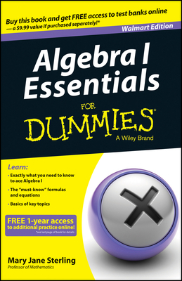 Algebra I Essentials For Dummies, Wal-Mart Edition 1118956664 Book Cover