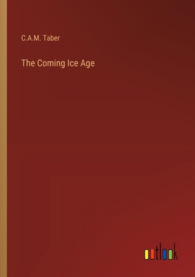 The Coming Ice Age 3368902040 Book Cover