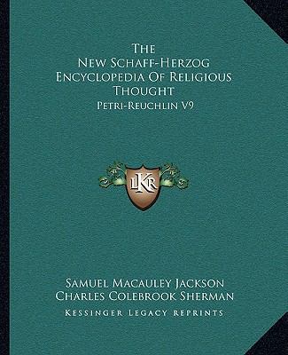 The New Schaff-Herzog Encyclopedia Of Religious... 1162963069 Book Cover