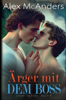 Ärger mit dem Boss: Eine mürrisch/sonnige MM Sp... [German] 1088284531 Book Cover