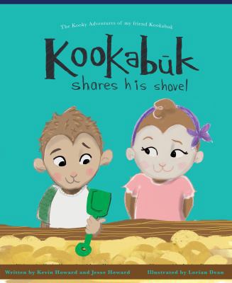 Kookabuk Shares His Shovel (The Kooky Adventure... 0692773592 Book Cover
