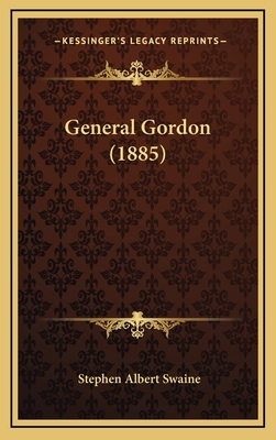 General Gordon (1885) 1165389681 Book Cover