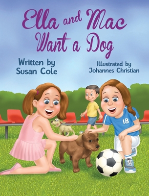 Ella and Mac Want a Dog B0DJJ62KQF Book Cover