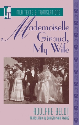 Mademoiselle Giraud, My Wife: An MLA Translation 0873527992 Book Cover